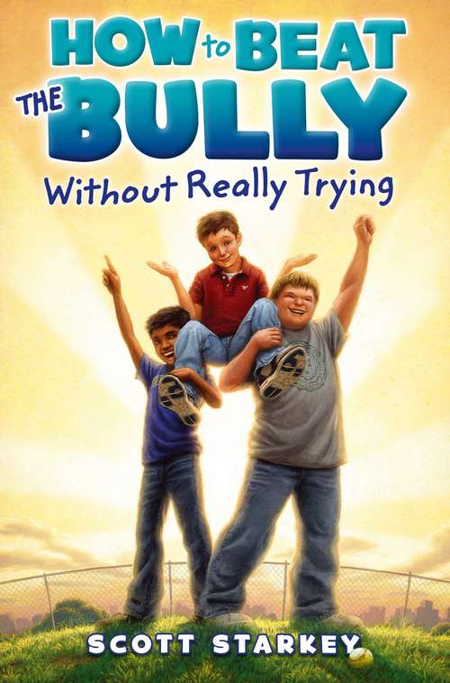 Book cover of How to Beat the Bully Without Really Trying