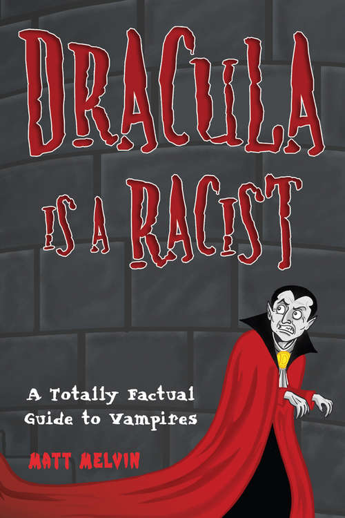 Book cover of Dracula Is a Racist