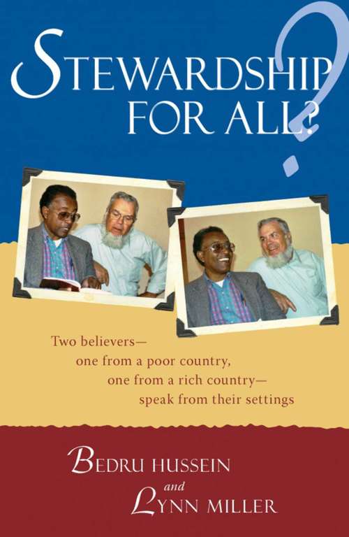 Book cover of Stewardship for All?: Two Believers--One From A Poor Country, One From A Rich Country- Speak From Thei