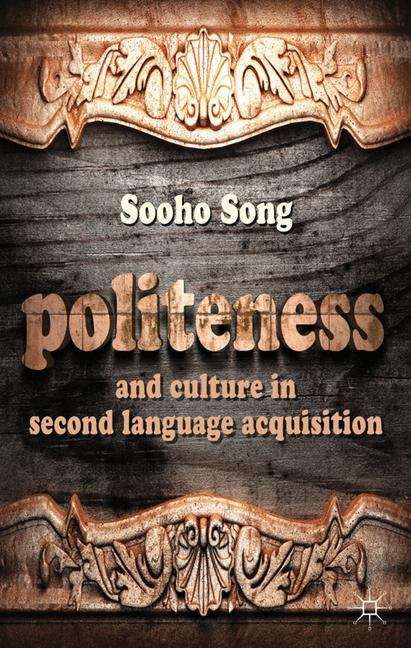 Book cover of Politeness and Culture in Second Language Acquisition