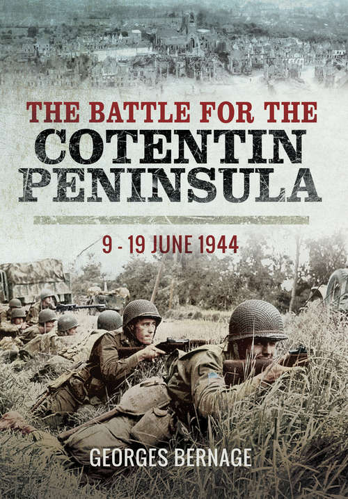 Book cover of The Battle for Cotentin Peninsula: 9–19 June 1944