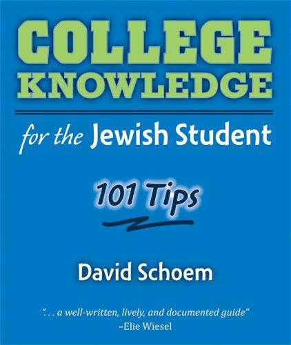 Book cover of College Knowledge for the Jewish Student: 101 Tips