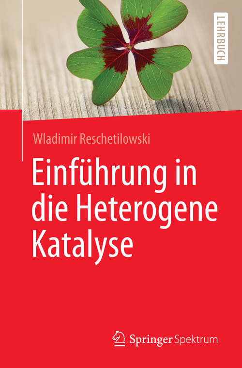 Book cover of Einführung in die Heterogene Katalyse