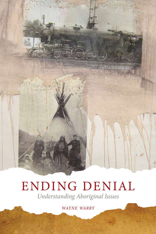 Book cover of Ending Denial: Understanding Aboriginal Issues