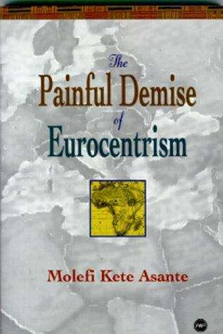 The Painful Demise of Eurocentrism