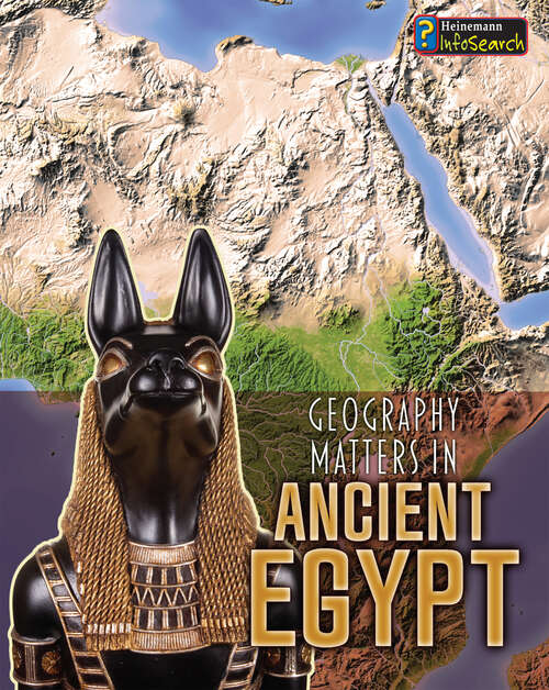 Book cover of Geography Matters in Ancient Egypt (Geography Matters In Ancient Civilizations Ser.)