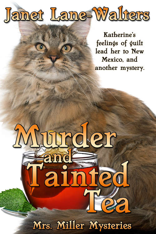 Murder and Tainted Tea (Mrs. Miller Mysteries #3)