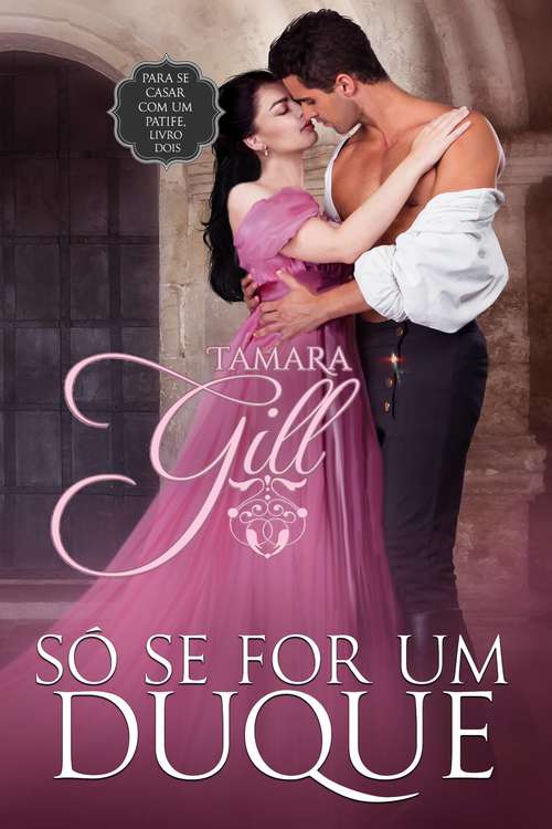 Book cover of Só se for um duque (Para se casar com um patife... #2)
