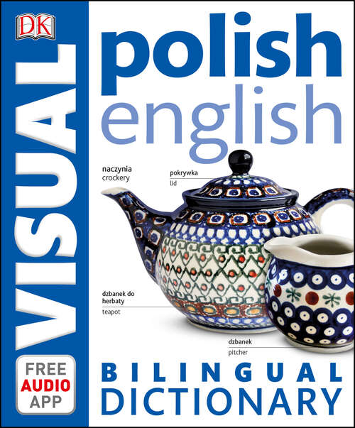 Book cover of Polish-English Bilingual Visual Dictionary (DK Bilingual Visual Dictionaries)