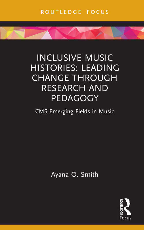 Book cover of Inclusive Music Histories: CMS Emerging Fields in Music (CMS Emerging Fields in Music)