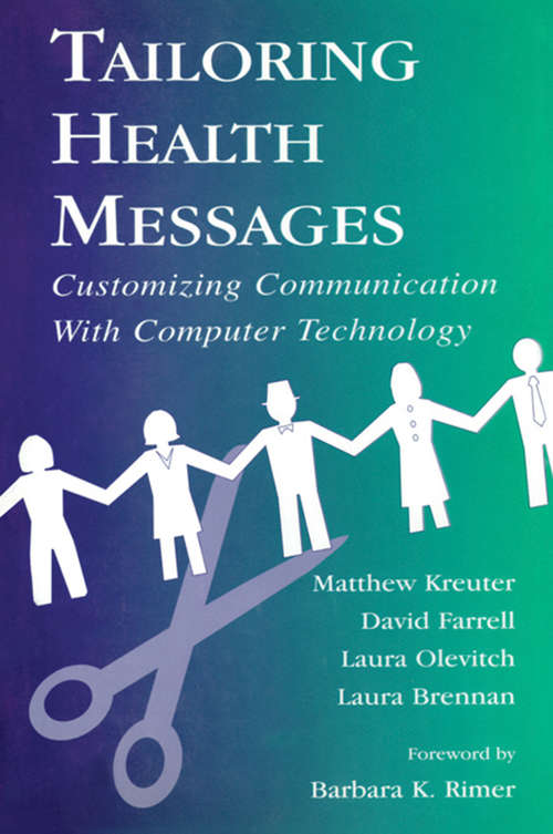 Tailoring Health Messages: Customizing Communication With Computer Technology