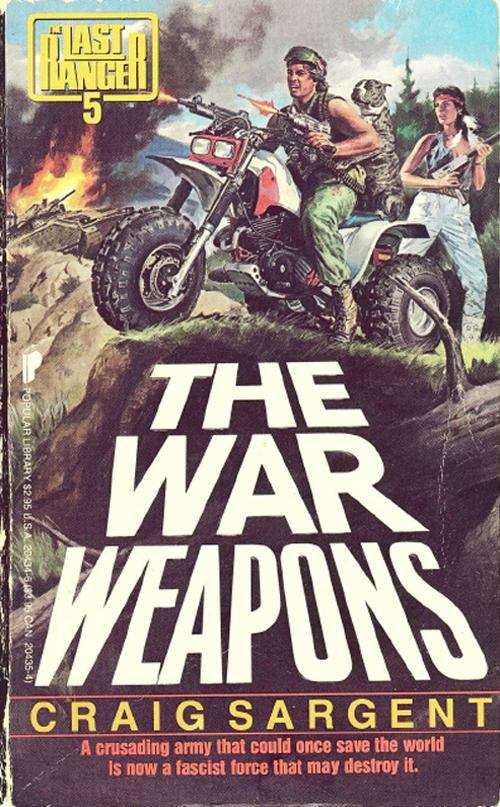 Last Ranger: War Weapons - Book #5