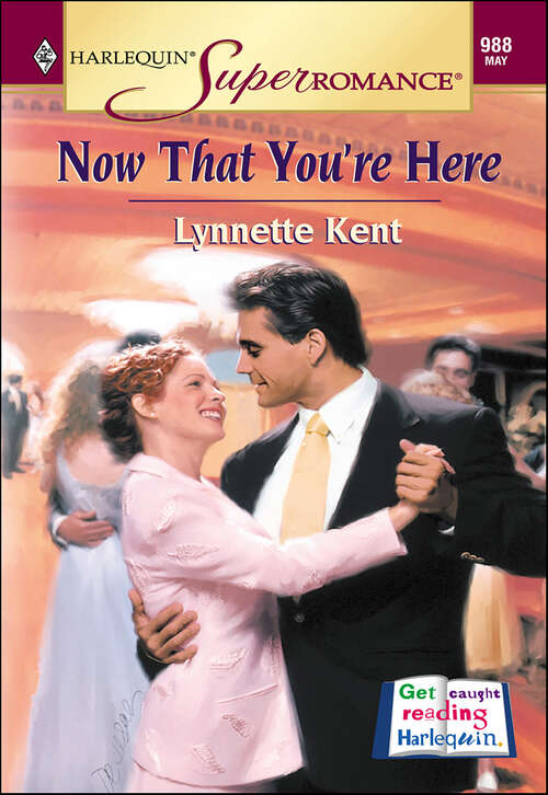 Book cover of Now That You're Here