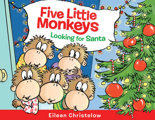 Book cover of Five Little Monkeys Looking for Santa (A Five Little Monkeys Story)