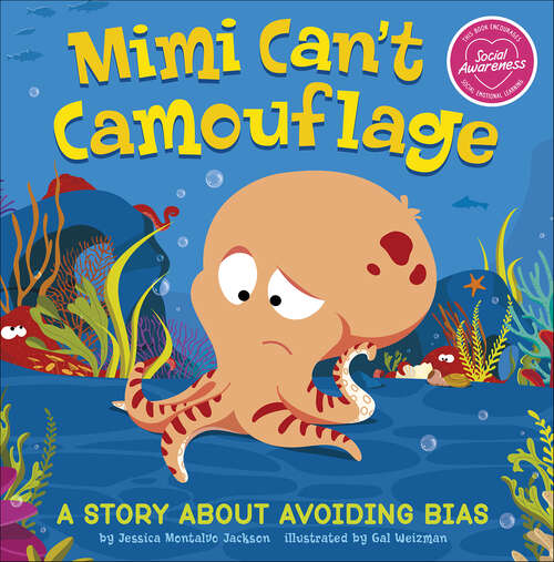 Book cover of Mimi Can't Camouflage: A Story About Avoiding Bias (My Spectacular Self)