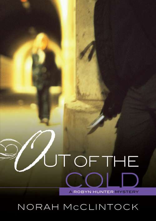 Book cover of Out of the Cold (Robyn Hunter Mysteries #4)