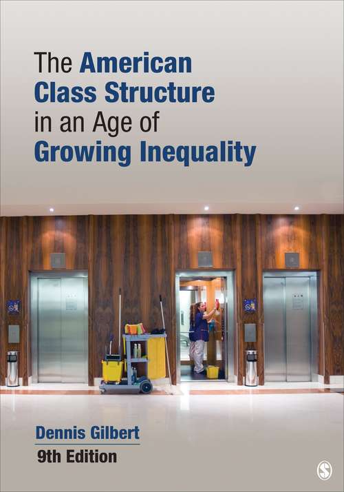 Book cover of The American Class Structure in an Age of Growing Inequality (Ninth Edition)