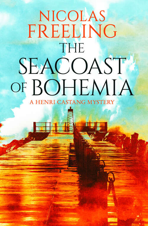 Book cover of The Seacoast of Bohemia (The Henri Castang Mysteries)