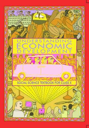 Book cover of Class 10 - Understanding Economic Development