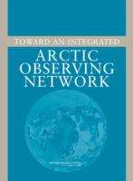 Book cover of Toward An Integrated Arctic Observing Network