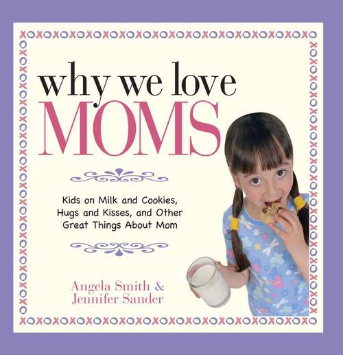 Why We Love Moms