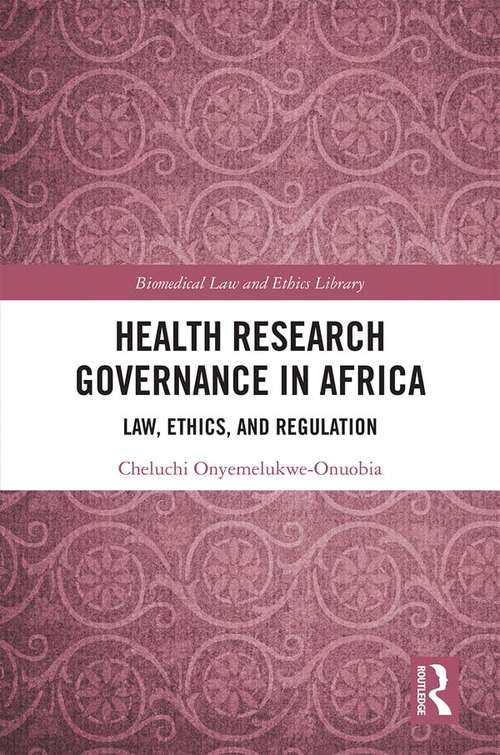 Book cover of Health Research Governance in Africa: Law, Ethics, and Regulation (Biomedical Law and Ethics Library)