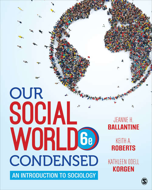 Our Social World: An Introduction to Sociology