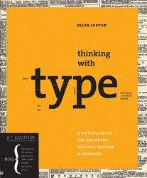 Book cover of Thinking with Type: A Critical Guide for Designers, Writers, Editors, and Students