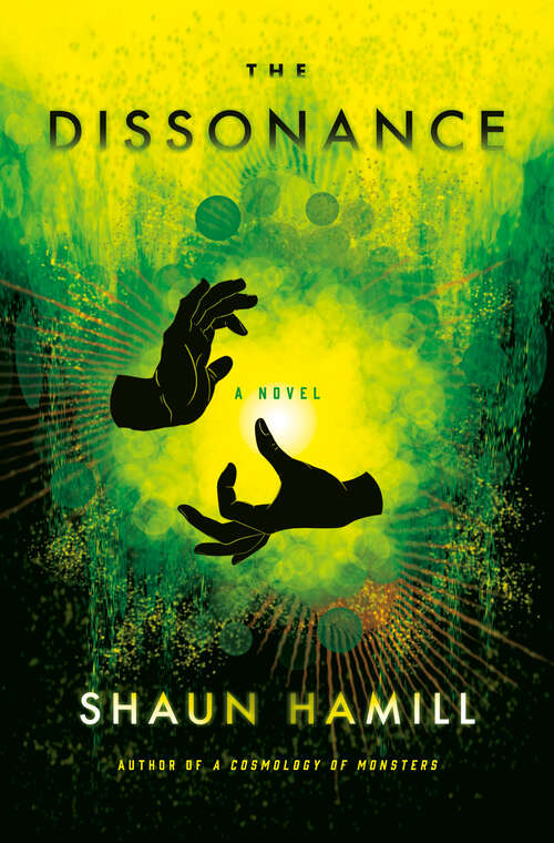 Book cover of The Dissonance: A Novel