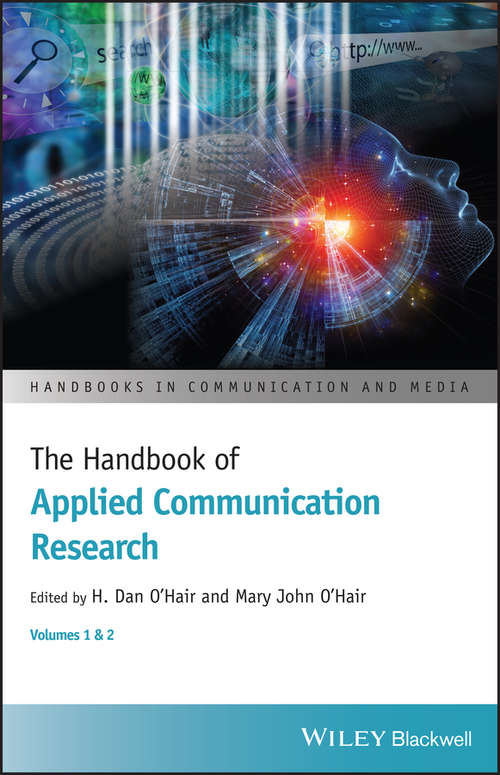 The Handbook of Applied Communication Research (Handbooks in Communication and Media)