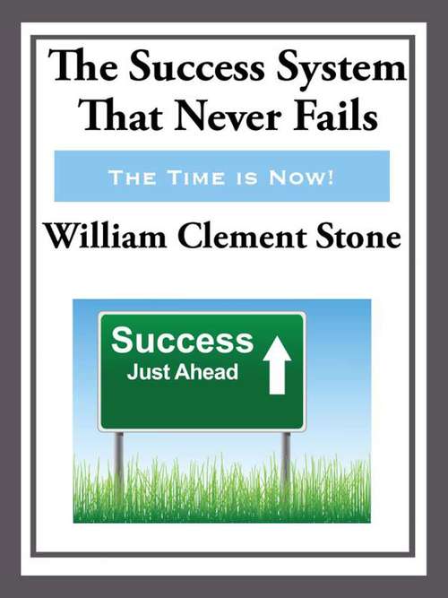 Book cover of The Success System That Never Fails