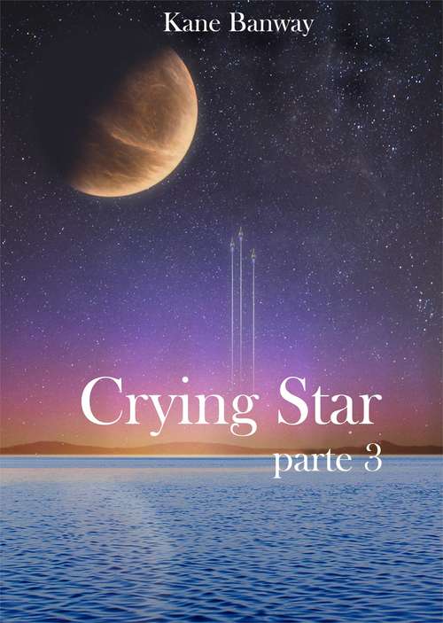 Book cover of Crying Star, Parte 3