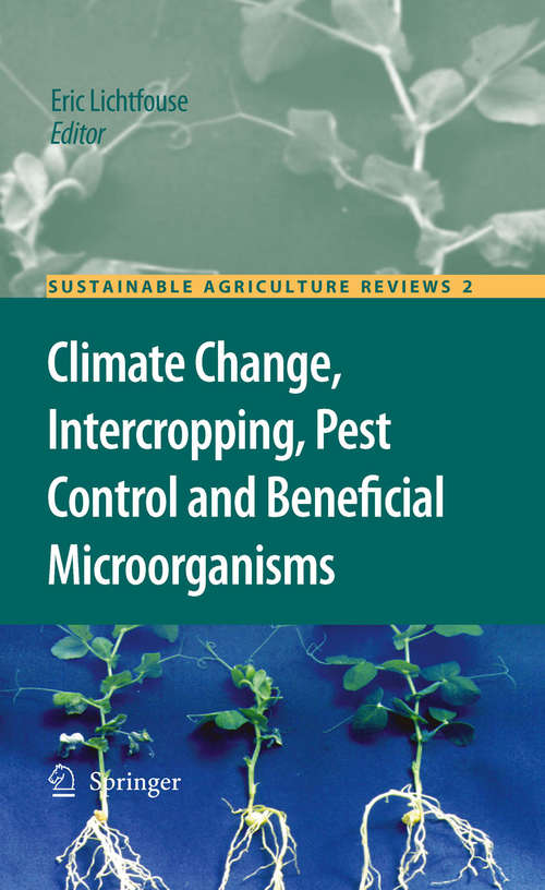 Climate Change, Intercropping, Pest Control and Beneficial Microorganisms (Sustainable Agriculture Reviews #2)