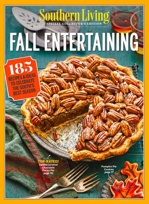 Book cover of SOUTHERN LIVING Fall Entertaining: 185 Recipes & Ideas to Celebrate the South's Best Season