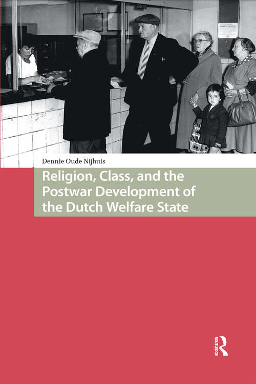 Book cover of Religion, Class, and the Postwar Development of the Dutch Welfare State (1)