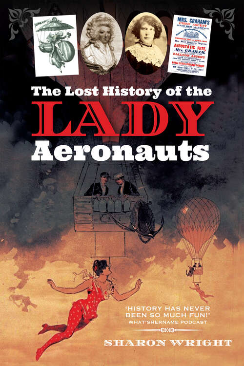 Book cover of The Lost History of the Lady Aeronauts