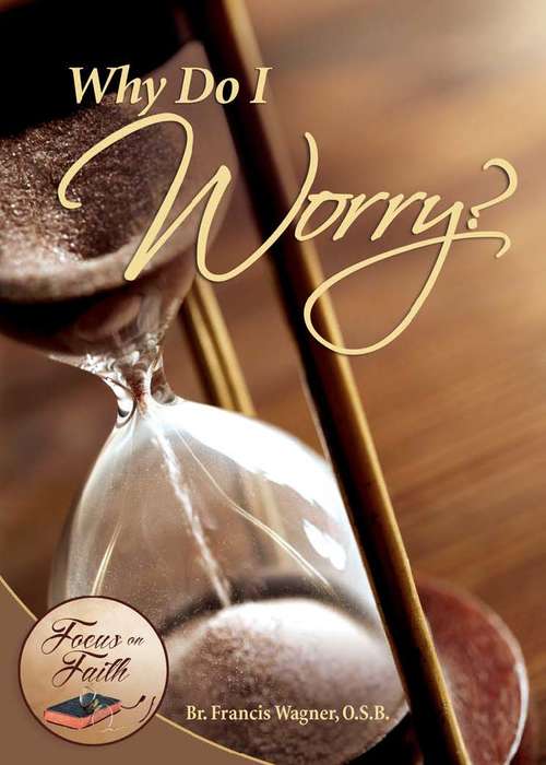 Book cover of Why Do I Worry?