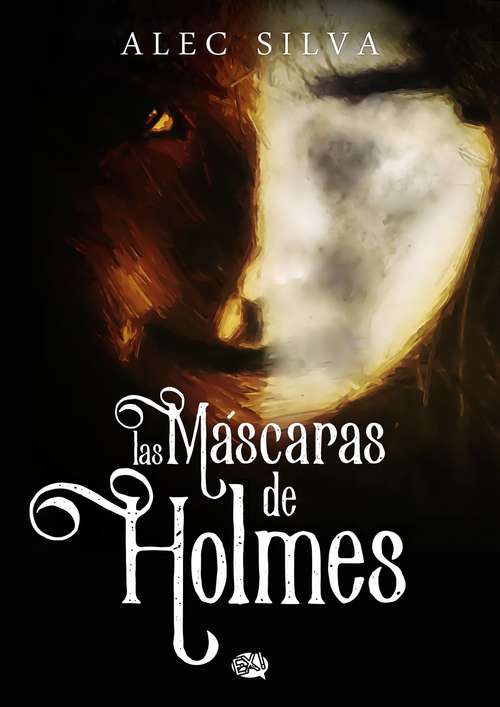 Book cover of Las máscaras de Holmes