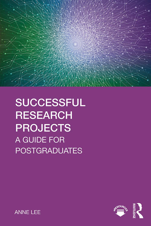 Successful Research Projects: A Guide for Postgraduates
