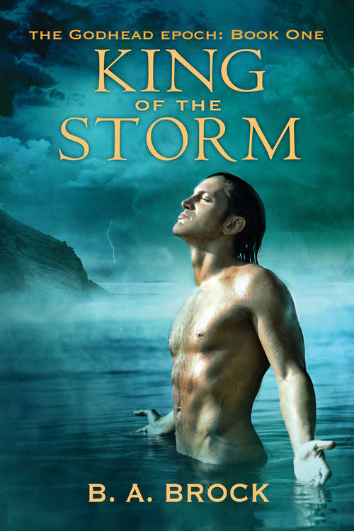 King of the Storm (The Godhead Epoch #1)
