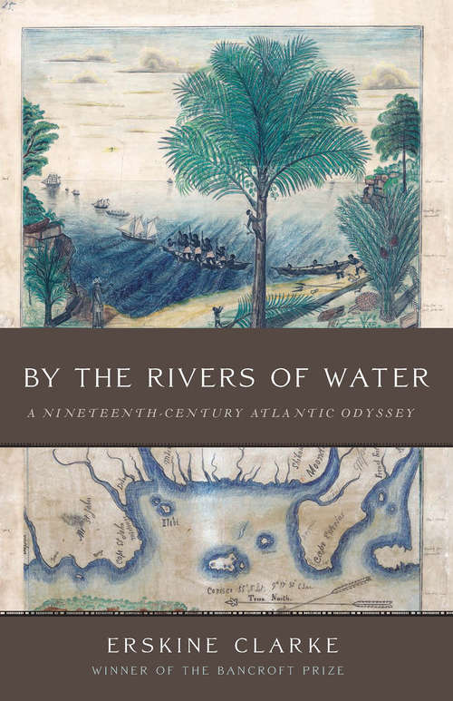 Book cover of By the Rivers of Water: A Nineteenth-Century Atlantic Odyssey