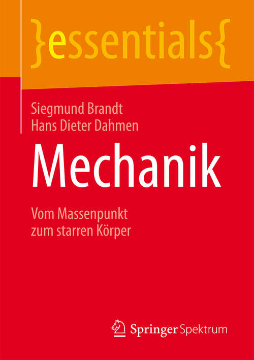 Book cover of Mechanik: Vom Massenpunkt zum starren Körper (essentials)