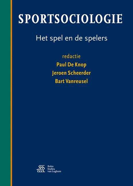 Book cover of Sportsociologie: Het spel en de spelers (4th ed. 2016)