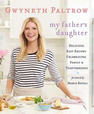 Book cover of My Father's Daughter: Delicious, Easy Recipes Celebrating Family And Togetherness