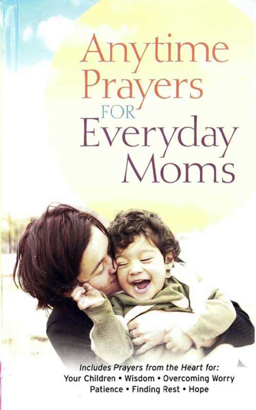 Book cover of Anytime Prayers for Everyday Moms
