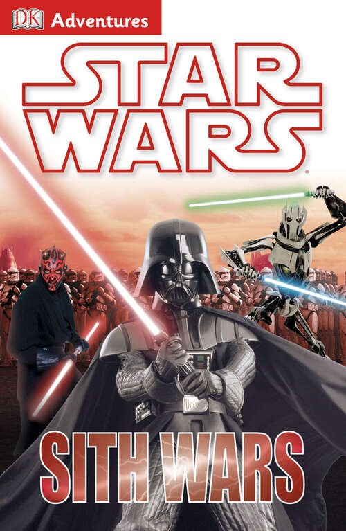 Book cover of DK Adventures: Star Wars: Sith Wars (DK Adventures)