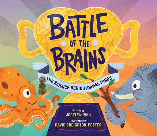 Book cover of Battle of the Brains: The Science Behind Animal Minds