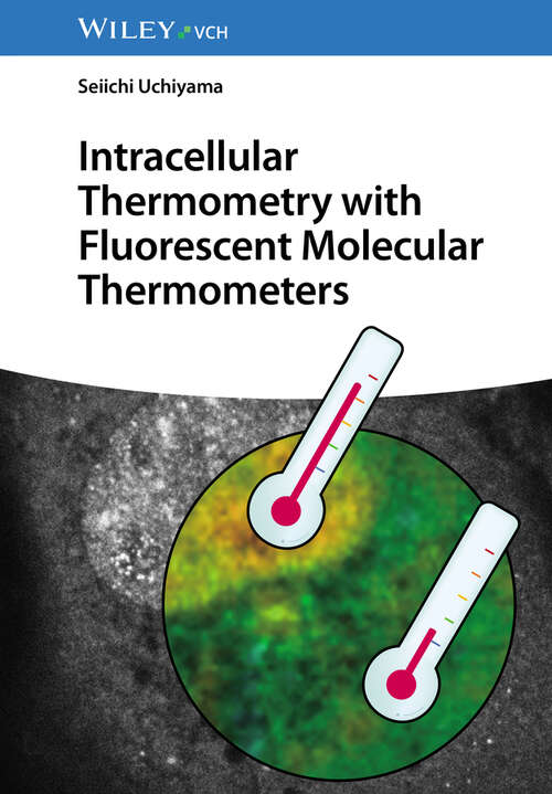 Book cover of Intracellular Thermometry with Fluorescent Molecular Thermometers