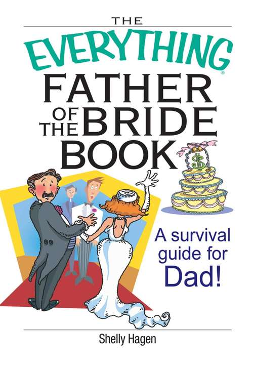 The Everything Father Of The Bride Book