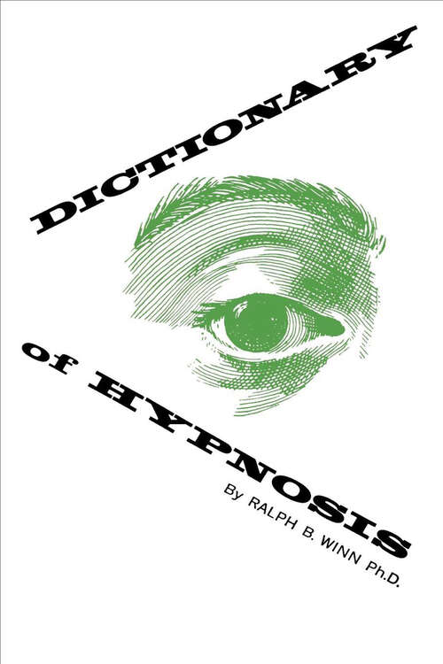 Book cover of Dictionary of Hypnosis: Science And Philosophy, The Psychology And Psychotherapy Of Otto Rank, And Dictionary Of Hypnosis